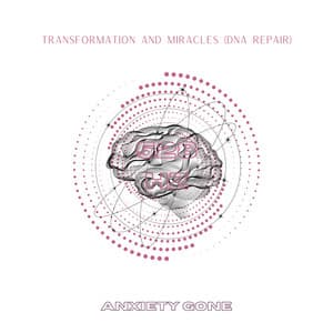 528 Hz Transformation and Miracles - Anxiety Gone
