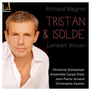 Tristan et Isolde - Richard Wagner