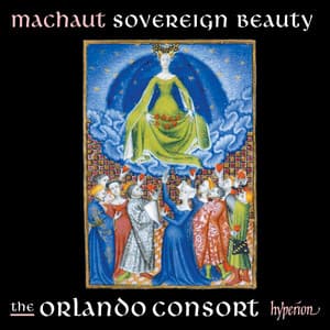 Machaut: Sovereign Beauty - Guillaume de Machaut