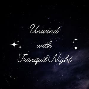 Unwind with Tranquil Night: Soothing Sleep Melodies for Deep Relaxation - Serenity Spa Music Relaxation