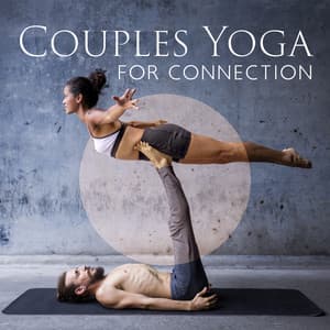 Couples Yoga for Connection: Love Yoga, Mutual Respect, Dyadic Techniques - Romantic Lovers Paradise