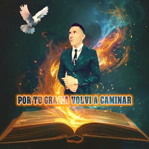Por Tu Gracia Volvi A Caminar - Avivamiento Espiritual