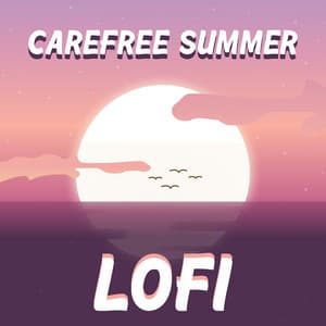 Carefree Summer Lofi: Sunset Chill, Hawaiian Holiday Vibes - Lo-Fi Chillout Beats
