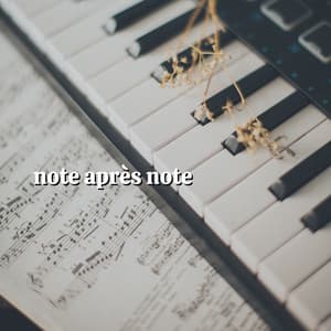 Note Après Note - Berceuses Piano