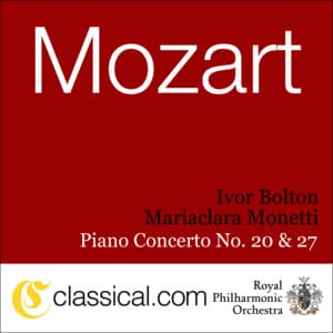 Wolfgang Amadeus Mozart, Piano Concerto No. 20 In D Minor, K. 466 - Wolfgang Amadeus Mozart