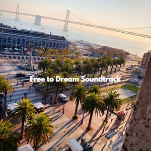 Free to Dream Soundtrack - Popular Jazz Beats