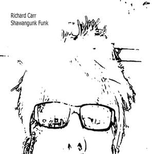 Shawangunk Funk - Richard Carr