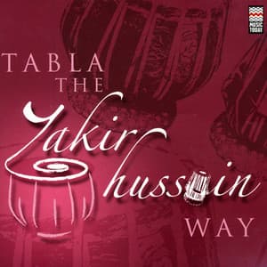 Tabla - The Zakir Hussain Way - Zakir Hussain