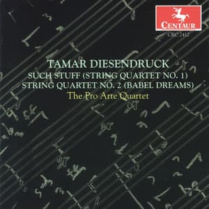 Diesendruck: String Quartets Nos. 1 & 2 - Tamar Diesendruck