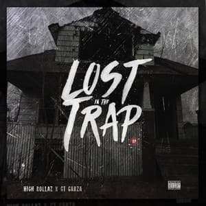 Lost In The Trap - High Rollaz