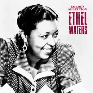 Golden Selection - Ethel Waters