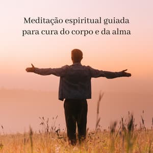 Meditação espiritual guiada para cura do corpo e da alma: terapia cura, música para dormir - Academia de Música de Fundo Ambiente