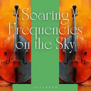 Soaring Frequencies on the Sky - Jazzberg