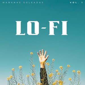 Lofi: Mañanas Soleadas Vol. 1 - Lofi Relájate