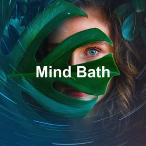 Mind Bath - Meditation Focus