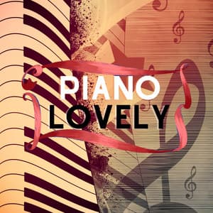 Calm Piano Music - Piano Lovely