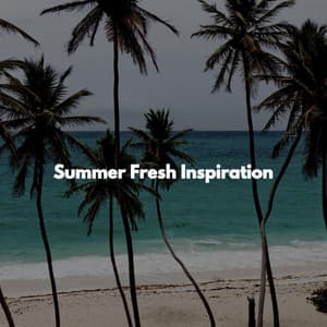Summer Fresh Inspiration - Relaxing Instrumental Jazz and Coffee