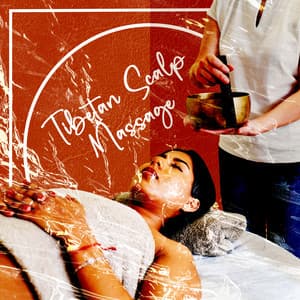Tibetan Scalp Massage: Headache Relief, Mind Clarity, Tibetan Singing Bowls - Pure Massage Music Consort