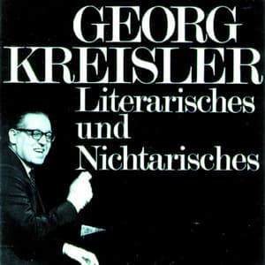 Georg Kreisler - Literarisches und Nichtarisches - Georg Kreisler