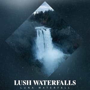 Lush Waterfalls - Luna Waterfall