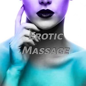 Erotic Massage – New Age Music with Sounds of Nature for Deep Relaxation, Hot Lovers, Tantric Sexuality, Increase Libido, Love Making - Sensual Massage Masters
