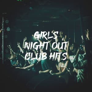 Girls Night out Club Hits - Cover Team Orchestra