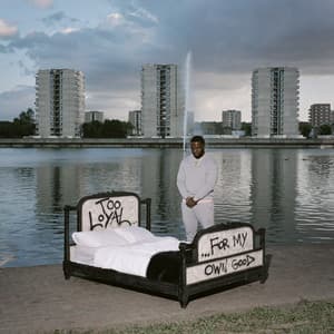 Too Loyal for My Own Good - Headie One