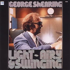 Light, Airy & Swinging - George Shearing
