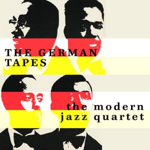The German Tapes - The Modern Jazz Quartet