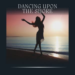 Dancing Upon the Shore - Water Science