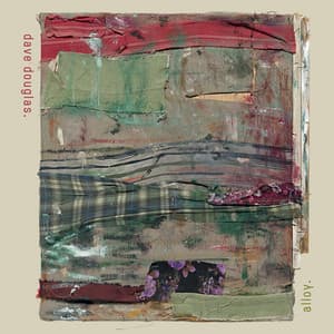 Alloy - Dave Douglas