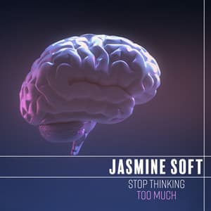 Stop Thinking too Much: Healing Duduk & Flute - Jasmine Soft