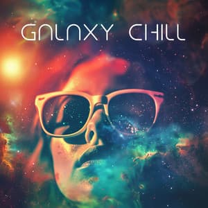 Galaxy Chill - Chill Out Galaxy