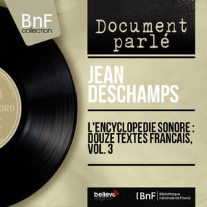 L'encyclopédie sonore : douze textes français, vol. 3 - Jean Deschamps