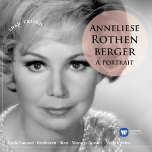 Anneliese Rothenberger - A Portrait - Anneliese Rothenberger