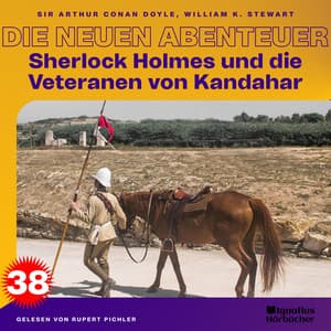 Sherlock Holmes und die Veteranen von Kandahar - Sherlock Holmes - Die neuen Abenteuer