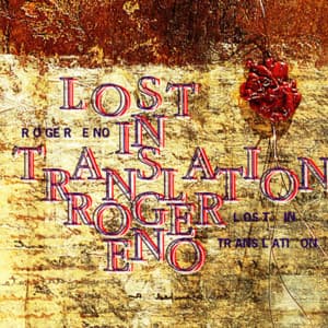 Lost In Translation - Roger Eno