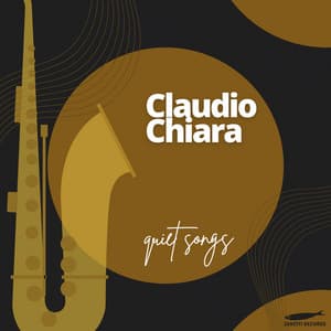 Quiet Songs - Claudio Chiara