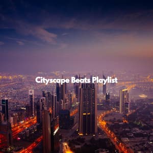 Cityscape Beats Playlist - Musique Jazz Relaxante