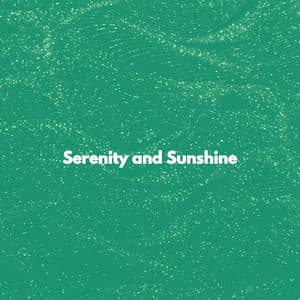 Serenity and Sunshine - Romantic Dinner Table Music