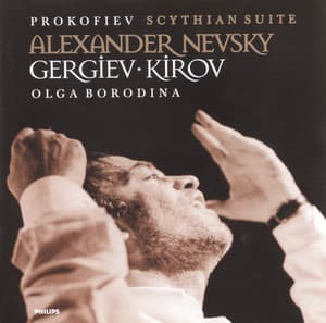 Prokofiev: Scythian Suite; Alexander Nevsky - Sergei Prokofiev