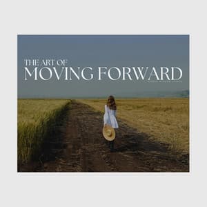 The Art of Moving Forward - Namaste Healing Yoga
