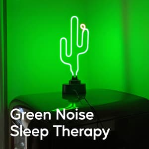 Green Noise Sleep Therapy - Noise of Water
