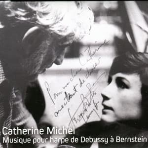Debussy, Hahn, Damase, Gershwin, Weil, Bernstein: Music pour harpe de Debussy à Bernstein - Catherine Michel