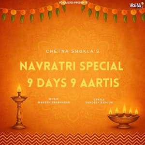 Navratri Special 9 Days 9 Aartis - Chetna Shukla