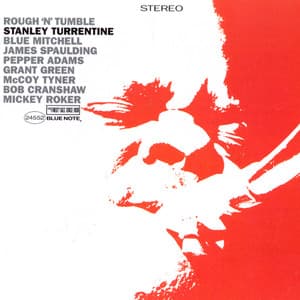 Rough 'N Tumble - Stanley Turrentine