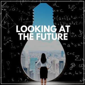 Looking At the Future - Music for Working