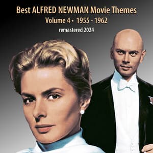 Best ALFRED NEWMAN Movie Themes, Vol. 4 - Alfred Newman