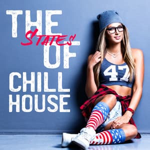 The States of Chill House: Mix of Miami, LA, New York - Summer Experience Music Set