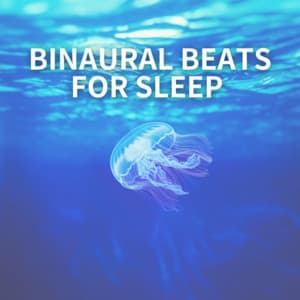 Binaural Beats for Deep Sleep and Relaxation - Binaural Beats for Sleep